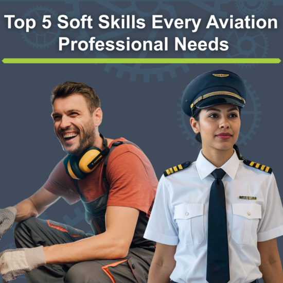 Top 5 Soft Skills Every Aviation Professional Needs